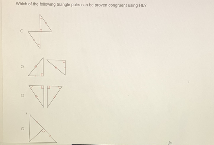 Which of the following triangle pairs can be proven congruent using HL?