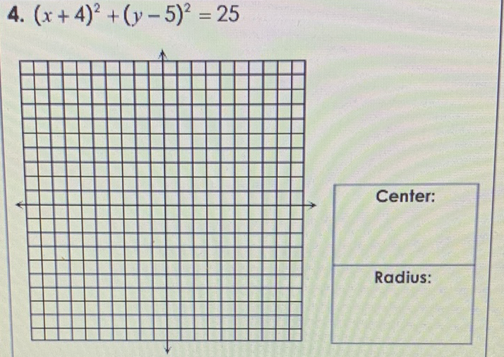 4. \( (x+4)^{2}+(y-5)^{2}=25 \)
Radius: