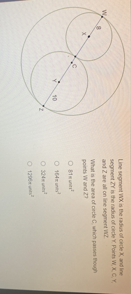 Line segment \( W X \) is the radius of circle \( X \), and line segment \( Z Y \) is the radius of circle \( Y \). Points \( W, X, C, Y \), and \( Z \) are all on line segment WZ.