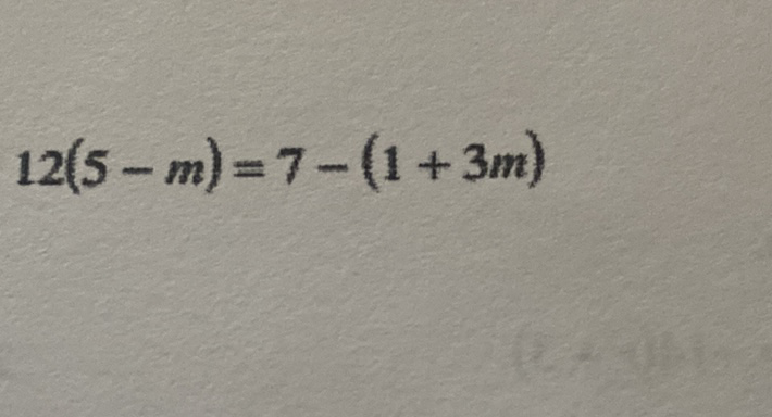 \( 12(5-m)=7-(1+3 m) \)