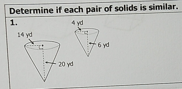 Determine if each pair of solids is similar.