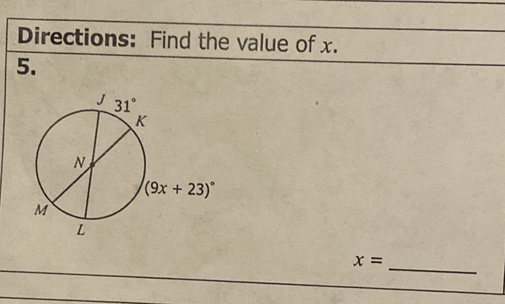 Directions: Find the value of \( x \).
\( 5 . \)
\[
x=
\]