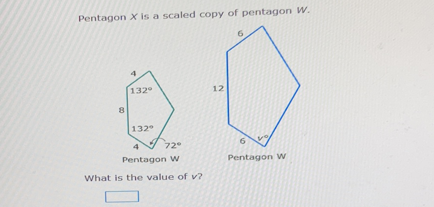 Pentagon \( X \) is a scaled copy of pentagon \( W \).