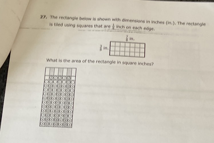 27. The rectangle below is shown with dimensions in inches (ini), The rectangle is tiled using squares that are \( \frac{1}{1} \) lnch on each edge.
What is the area of the rectangle in square inches?