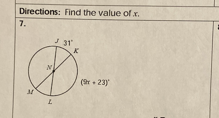 Directions: Find the value of \( x \).
\( 7 . \)