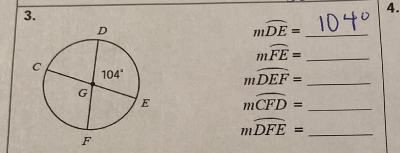 \( 3 . \)
\( m \overparen{D E}= \)
\( m \overparen{F E}= \)
\( m \widehat{D E F}= \)
\( E \)
\( m \widehat{C F D}= \)
\( m \widehat{D F E}= \)