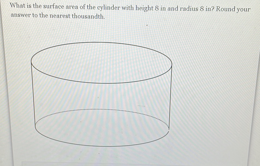 What is the surface area of the cylinder with height 8 in and radius 8 in? Round your answer to the nearest thousandth.