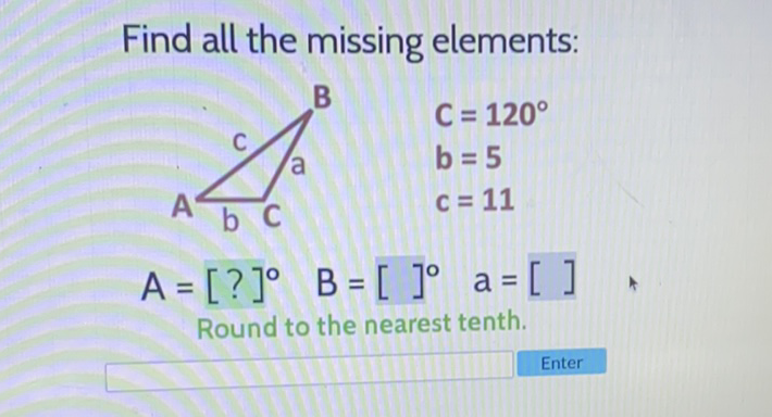 Find all the missing elements:
\[
A=[?]^{\circ} \quad B=[]^{\circ} \quad a=[] \text {, }
\]
Round to the nearest tenth