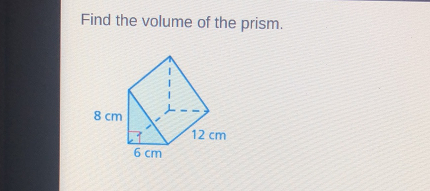 Find the volume of the prism.