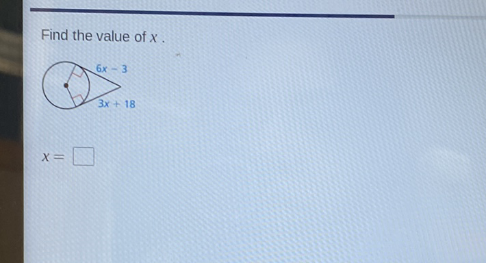 Find the value of \( x \).
\[
x=
\]