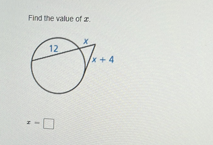 Find the value of \( \boldsymbol{x} \).
\[
x=
\]