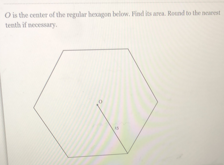 \( O \) is the center of the regular hexagon below. Find its area. Round to the nearest tenth if necessary.