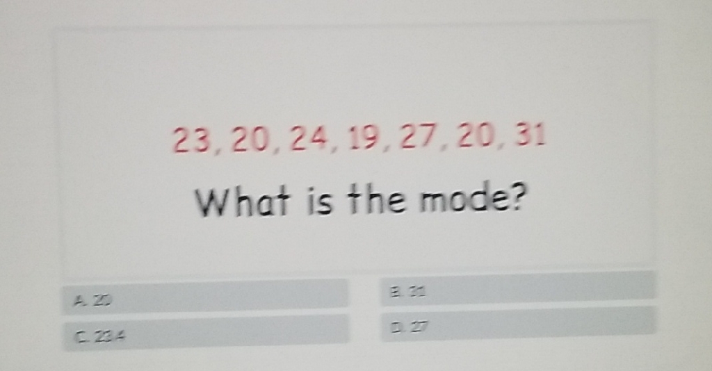 \( 23,20,24,19,27,20,31 \)
What is the mode?