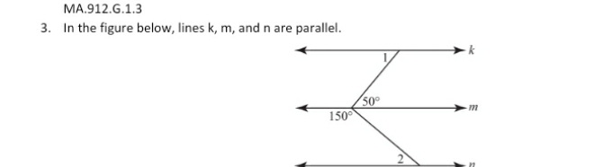 MA.912.G.1.3
3. In the figure below, lines \( k, m \), and \( n \) are parallel.