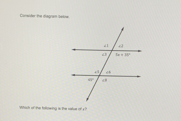 Consider the diagram below.
Which of the following is the value of \( x \) ?