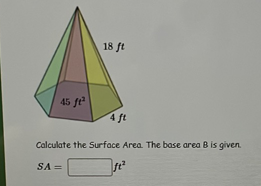 Calculate the Surface Area. The base area \( B \) is given.
\[
S A=
\]