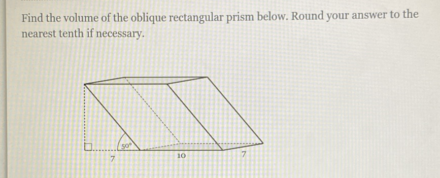 Find the volume of the oblique rectangular prism below. Round your answer to the nearest tenth if necessary.