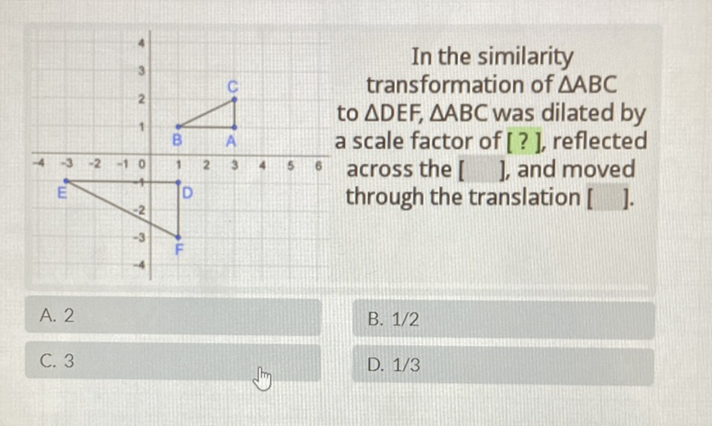 A. 2
B. \( 1 / 2 \)
C. 3
D. \( 1 / 3 \)