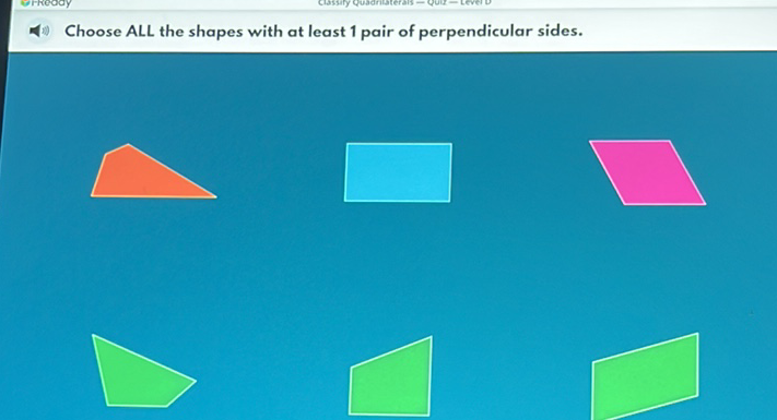 Choose ALL the shapes with at least 1 pair of perpendicular sides.