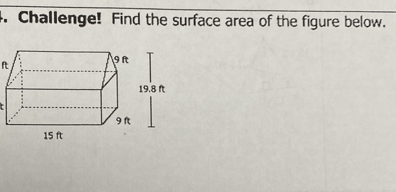 Challengel Find the surface area of the figure below.