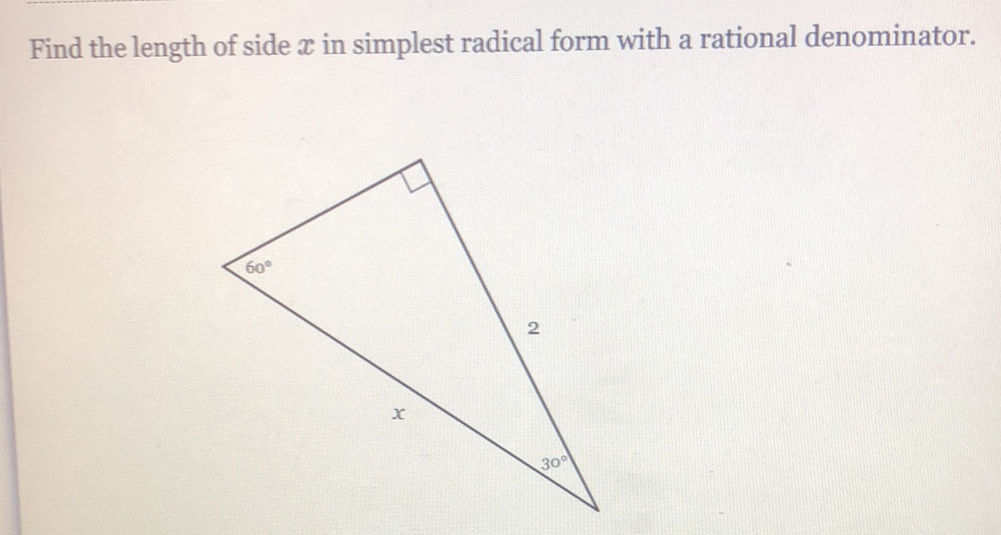 Find the length of side \( x \) in simplest radical form with a rational denominator.