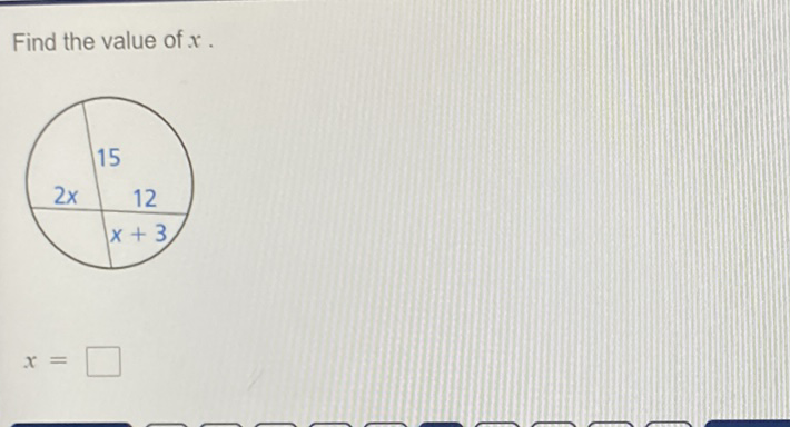 Find the value of \( x \).
\[
x=
\]