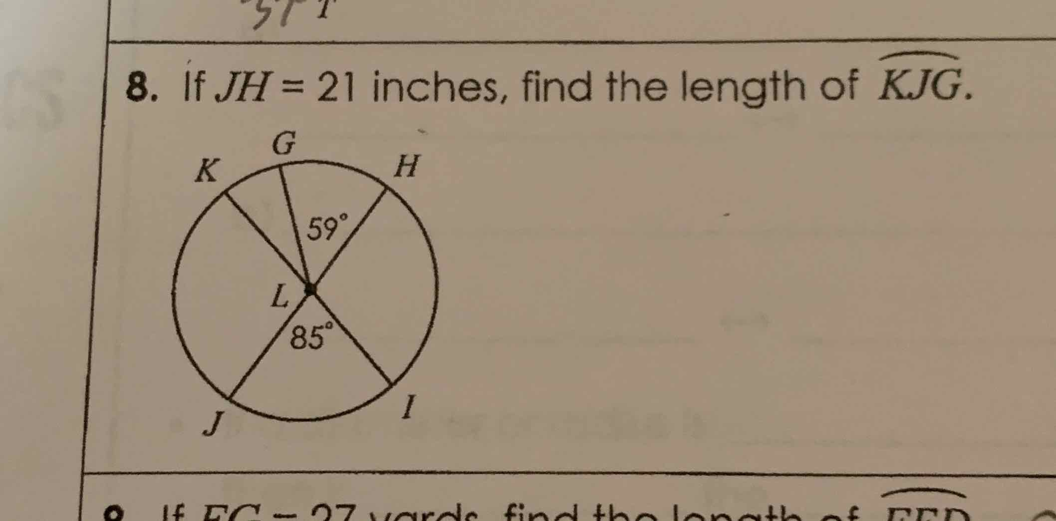 8. If \( J H=21 \) inches, find the length of \( \overline{K J G} \).