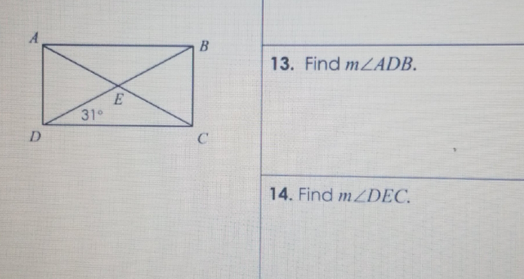 13. Find \( m \angle A D B \).
14. Find \( m \angle D E C \).