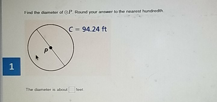 Find the diameter of \( \odot P \). Round your answer to the nearest hundredth.
The diameter is about feet.