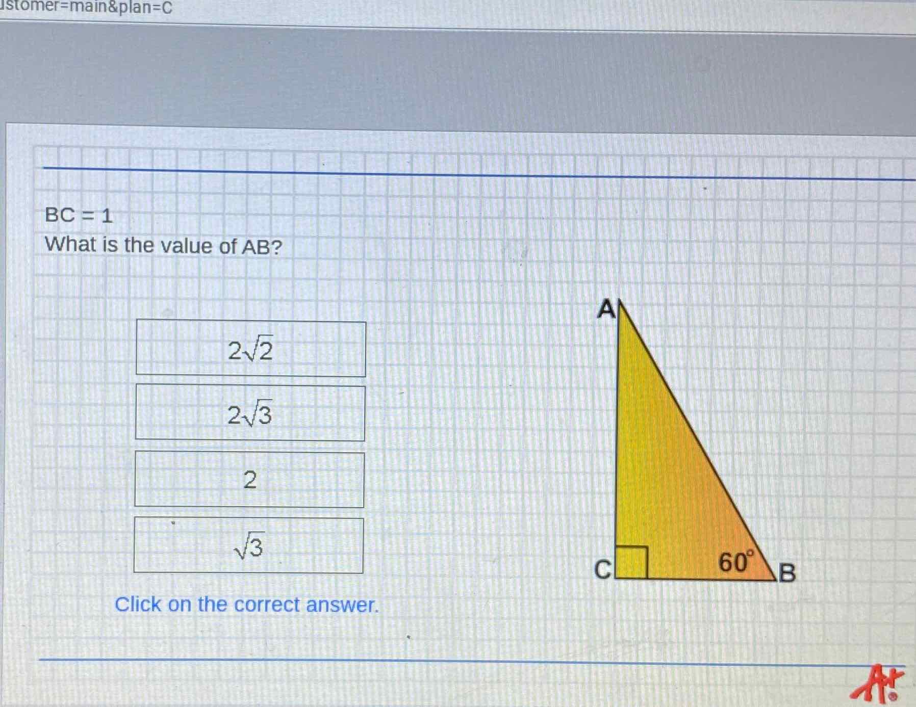 \[
B C=1
\]
What is the value of \( A B \) ?
Click on the correct answer.