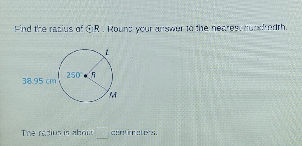 Find the radius of \( \odot R \). Round your answer to the nearest hundredth.
The radius is about centimeters.