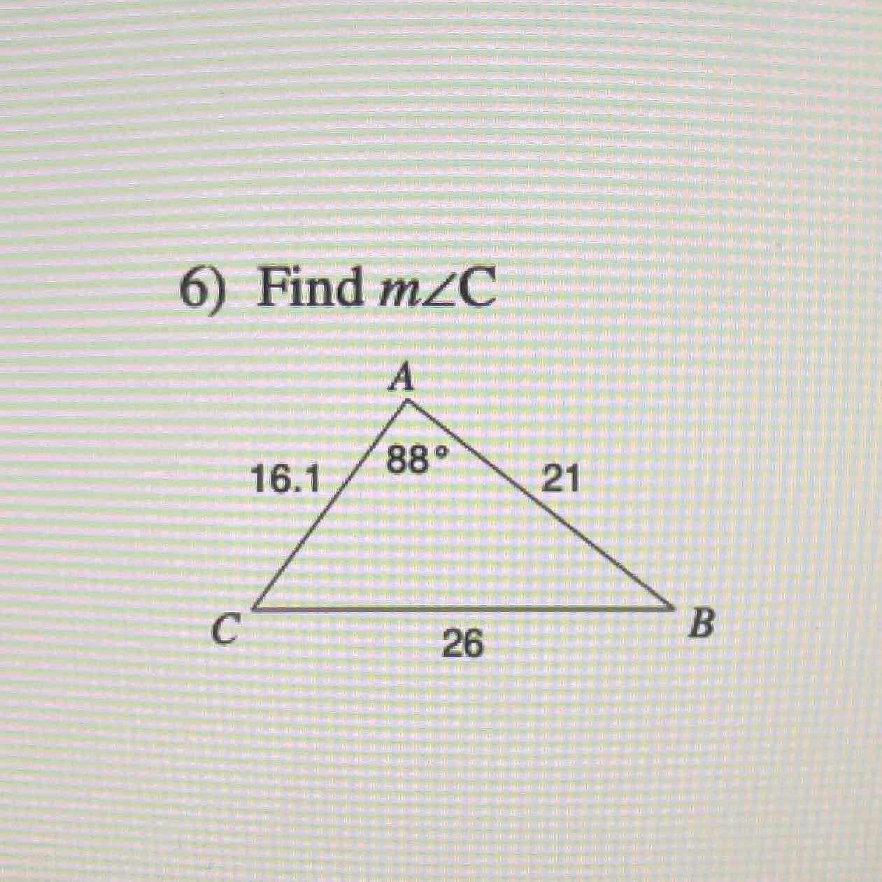 6) Find \( m \angle \mathrm{C} \)