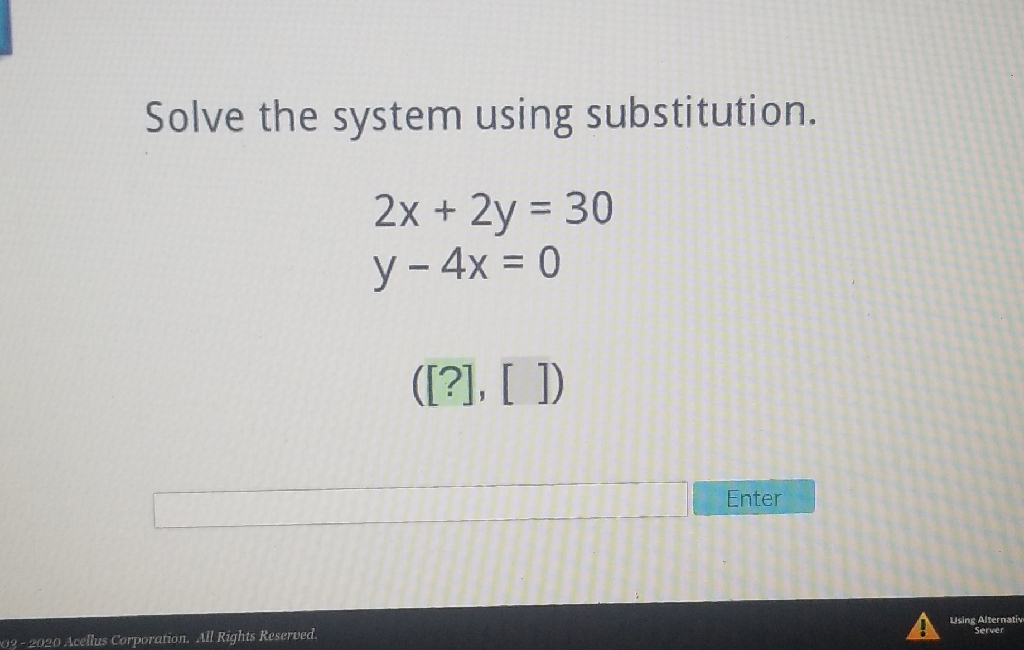 Solve the system using substitution.
\[
\begin{array}{l}
2 x+2 y=30 \\
y-4 x=0
\end{array}
\]
\( ([?],[]) \)