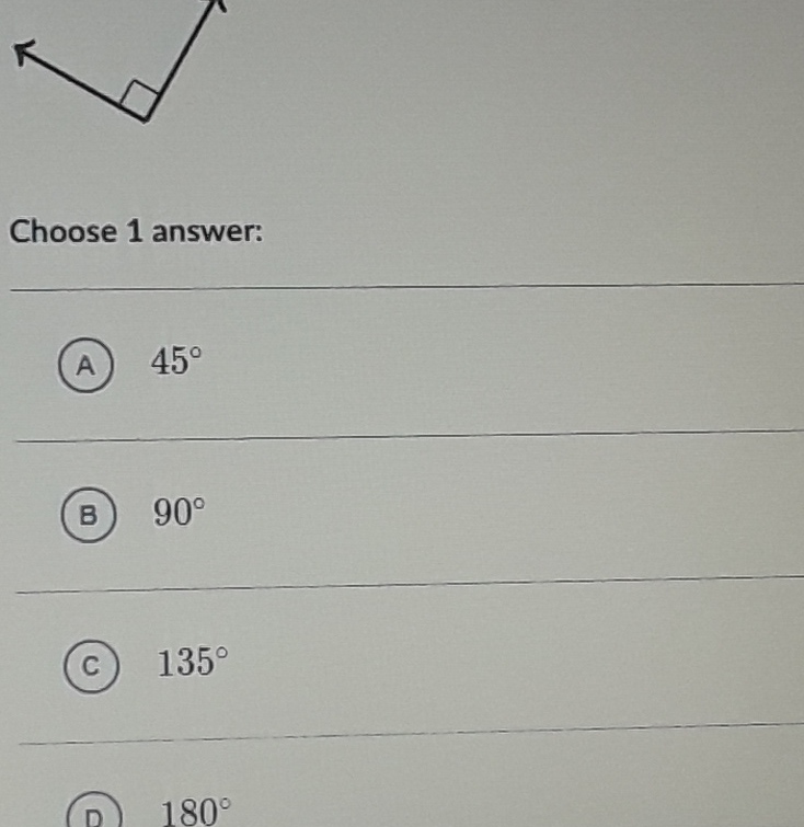 Choose 1 answer:
(A) \( 45^{\circ} \)
(B) \( 90^{\circ} \)
(C) \( 135^{\circ} \)