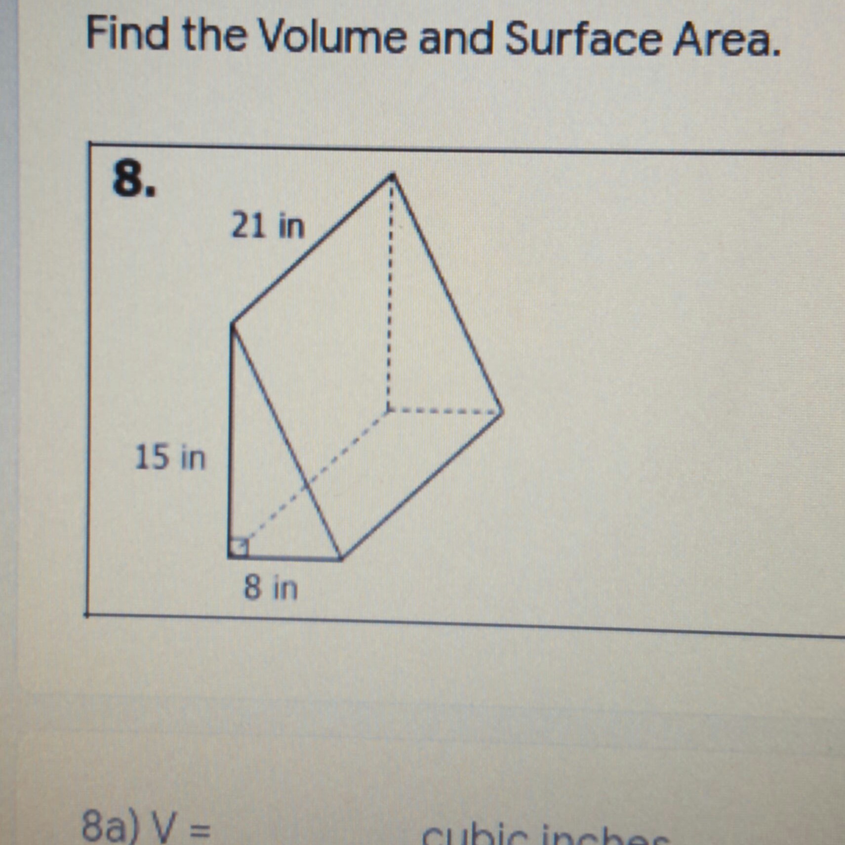 Find the Volume and Surface Area.