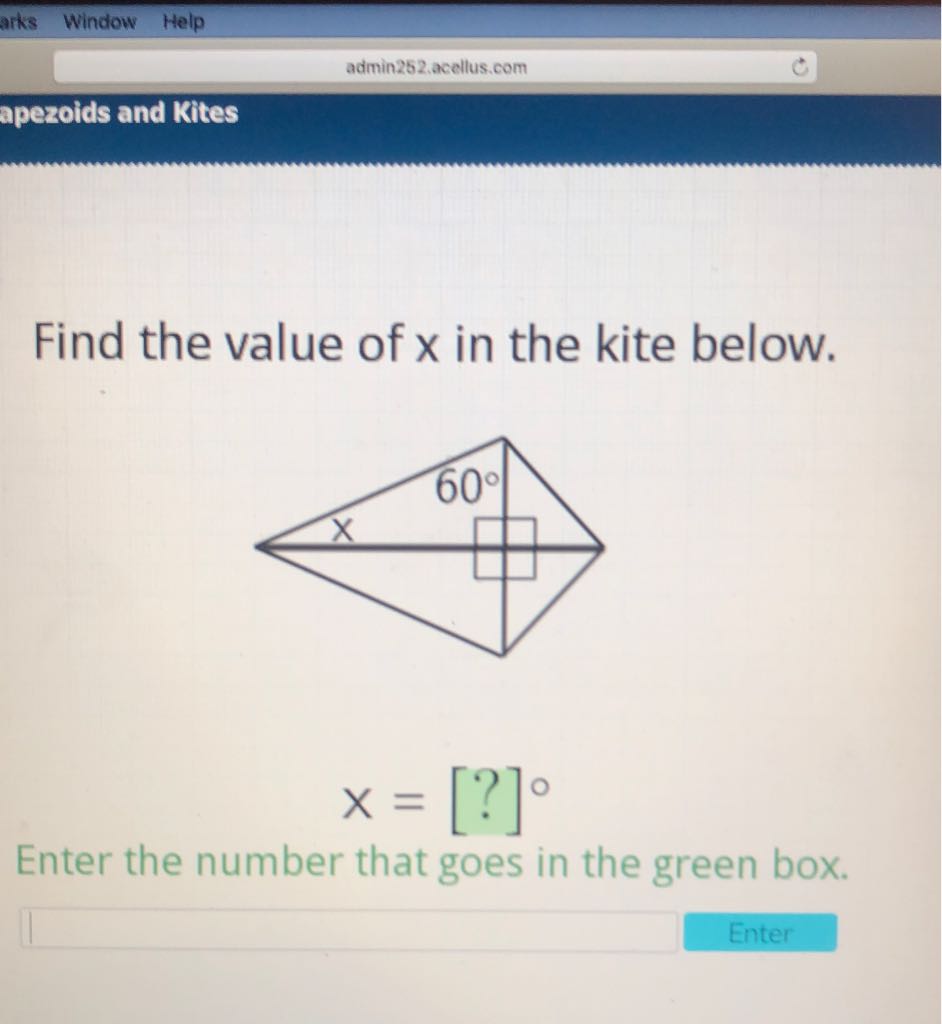 Find the value of \( x \) in the kite below.
\[
X=[?] \circ
\]
Enter the number that goes in the green box.