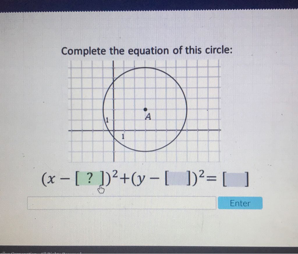 Complete the equation of this circle:
Enter
