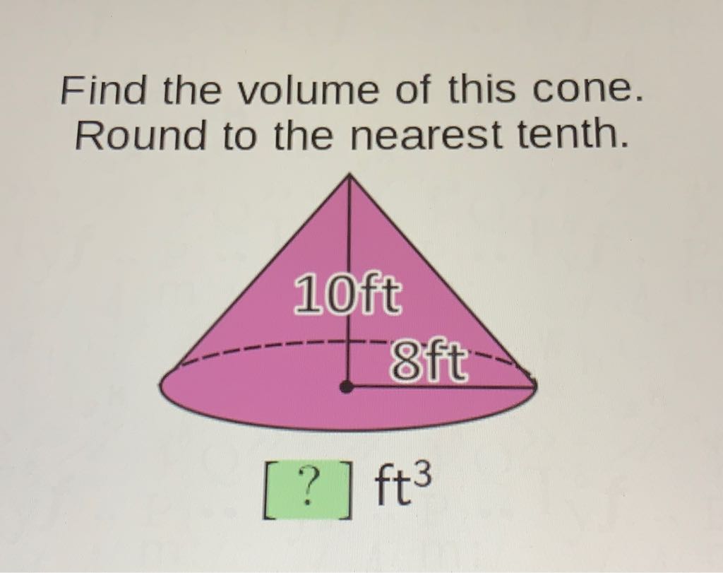 Find the volume of this cone. Round to the nearest tenth.