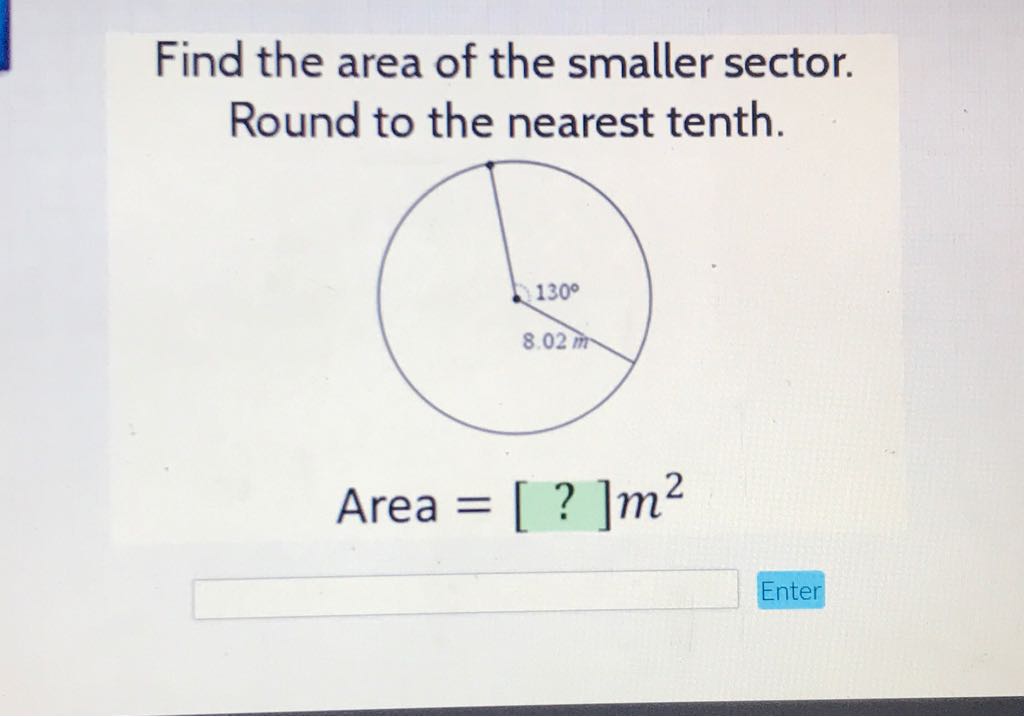 Find the area of the smaller sector. Round to the nearest tenth.