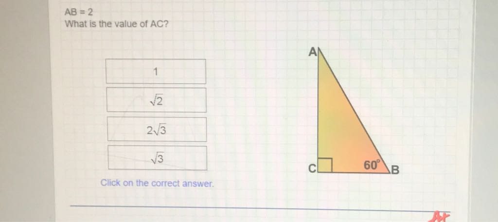 \[
A B=2
\]
What is the value of AC?
Click on the correct answer.