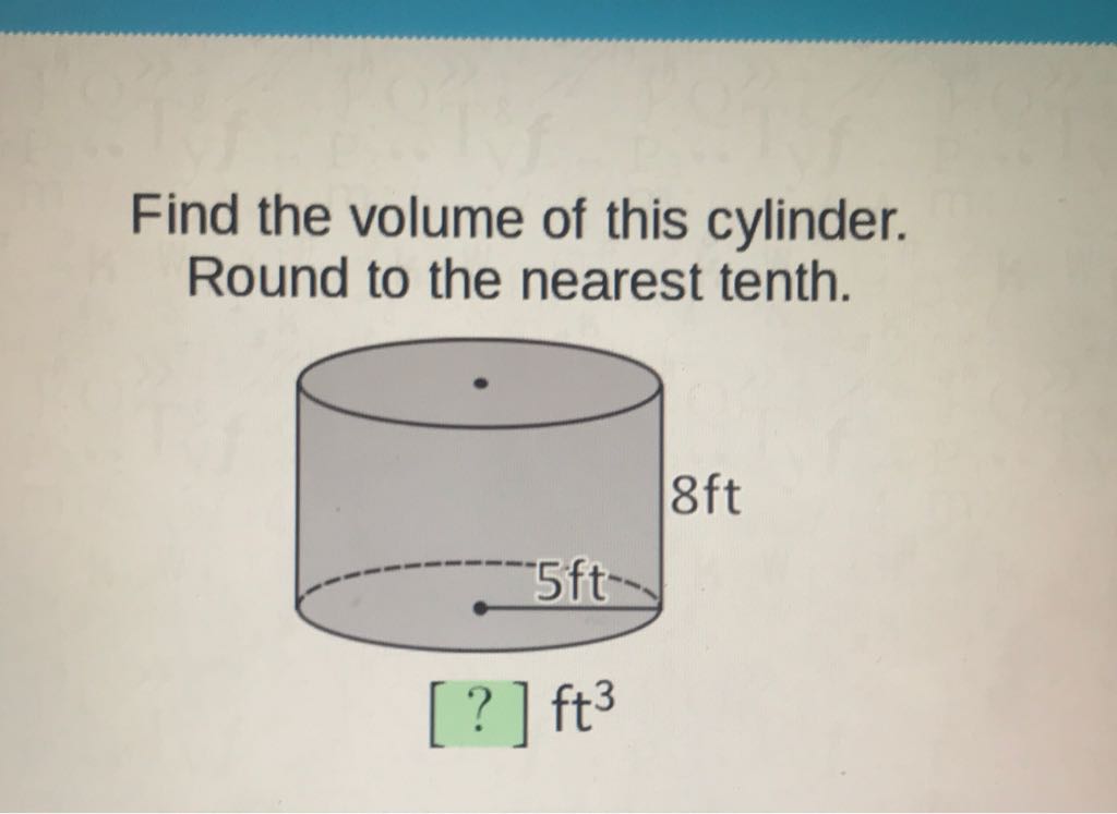 Find the volume of this cylinder. Round to the nearest tenth.